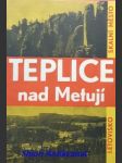 Teplice nad metují - letovisko skalní město - kolektiv autorů - náhled
