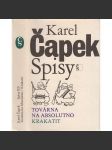 Továrna na absolutno. Krakatit (Karel Čapek - Spisy Karla Čapka, sv. 3. ) - náhled