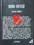 DOBA ORTELŮ - Dokumenty - vzpomínky - iluze a skutečnosti - HOŘEC Jaromír - náhled