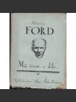 Můj život a dílo I.-III. (3 svazky, Henry Ford) - náhled