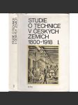 Studie o technice v českých zemích 1800-1918 I. [hornictví, hutnictví železa, zemědělství - mlýny, zbrojní technika ad. - Národní technické muzeum, sborní prací] - náhled