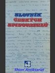 SLOVNÍK ČESKÝCH SPISOVATELŮ - Pokus o rekonstrukci dějin české literatury 1948 - 1979 - náhled