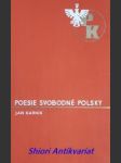 Poesie svobodné polsky - výbor básní - kolektiv autorů - náhled