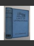 Laws of Livingstonia. A Narrative of Missionary Adventure and Achievement [misionářská stanice Livingstonia, misie v Africe, jezero Malawi, Robert Laws] - náhled