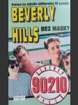 Beverly Hills 90210: Bez masky - náhled