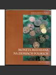 Moneta miedziana na ziemiach Polskich. Katalog [Měděná mince v polských zemích, Polsko, polská numismatika, mincovnictví] - náhled