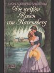 Die weissen Rosen von Ravensberg - náhled