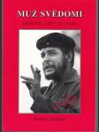 Muž svědomí - Ernesto "Che" Guevara - náhled