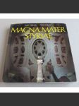 Magna Mater Styriae. Mit Fotos von Peter Philipp	[Steiermark, Štýrsko, místopis] - náhled