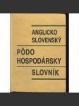 Anglicko-slovenský pôdohospodársky slovník (zemědělský slovník, pedologický slovník, půda) - náhled