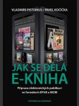 Jak se dělá e-kniha (Příprava elektronických publikací ve formátech EPUB a MOBI) - náhled