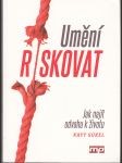 Umění riskovat - Jak najít odvahu k životu - náhled