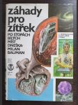 Záhady pro zítřek: Po stopách bílých míst vědy dneška - náhled