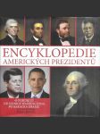 Encyklopedie amerických prezidentů - 43 portrétů od George Washingtona po Baracka Obamu - náhled