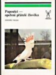 Papoušci - opeření přátelé člověka - náhled