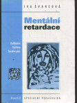 Mentální retardace - vzdělávání, výchova, sociální péče - náhled