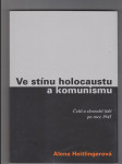 Ve stínu holocaustu a komunismu / čestí a slovenští židé po roce 1945 - náhled