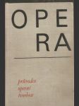 Opera - průvodce  operní  tvorbou - náhled