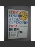 Dějiny českého a českoslovanského práva do roku 1945 - náhled