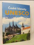 České klenoty UNESCO: Turistický průvodce po dechberoucích památkách - náhled
