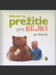 Návod na prežitie pre bejby - náhled