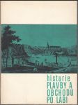 Historie plavby a obchodu po Labi - Sborník příspěvků z 1. mezinárodního symposia o dějinách labské plavby v Děčíně 1969 - náhled