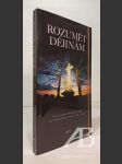 Rozumět dějinám. Vývoj česko-německých vztahů na našem území v letech 1848–1948 - náhled