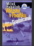 Vítězství v Pacifiku - Bitva o Guadalcanal - náhled