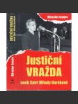 Justiční vražda aneb Smrt Milady Horákové (Milada Horáková, proces) - náhled