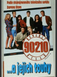 Beverly Hills 90210 ...a jejich touhy - náhled
