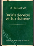 Problém alkoholové výroby a abstinence - náhled