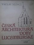 Česká architektura doby lucemburské - náhled