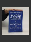 Požár v bazaru. Noční vlak. Katalog fosil. - náhled