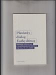 Platónův dialog Euthydémos (Sborník příspěvků z platónského symposia konaného v Praze ve dnech 10.-11. listopadu 2006) - náhled