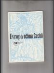 Evropa očima Čechů (Sborník ze sympozia konaného v centru Franze Kafky ve dnech 22.-23. října 1996) - náhled