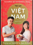 Tak vaří Viet Nam - Kuchařka od vietnamců v Česku - náhled