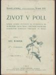 Život  v  poli  / návod, kterak vyučovati na vycházkách do nejbližšího okolí školy, současne návod pro pozorování domácích přírodnin ve škole / - náhled