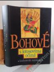 Bohové s lotosovýma očima (hinduistické mýty v indické literatuře tří tisíciletí) - náhled