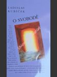 O svobodě - kubíček ladislav - náhled