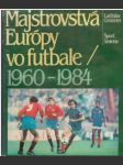 Majstrovstvá Európy vo futbale 1960-1984 - náhled