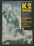 K2 / 8611 m - příběh horolezce, který bez použití kyslíkového přístroje vystoupil na druhou nejvyšší horu světa - náhled