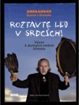 Roztavte led v srdcích! - výzva k duchovní změně klimatu - náhled