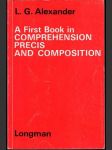 A first Book in Comprehension Precis and Composiiton - náhled