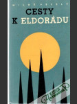 Cesty k Eldorádu - náhled