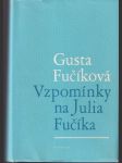 Vzpomínky na Julia Fučíka - náhled