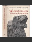 Lapidarium Národního musea. Sbírka české architektonické plastiky XI. až XIX. století [= Pragensie a památky; 8] - náhled