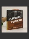 Nebarevné vzpomínky : o rodině a dětství, ale hlavně o 60. letech - náhled