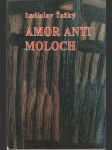 Amor anti Moloch  - náhled