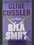 Bílá smrt - cussler clive / kemprecos paul - náhled