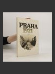 Praha 1921: vzpomínky, fakta, dokumenty - náhled